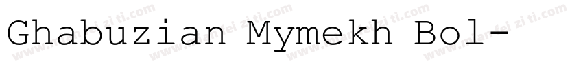 Ghabuzian Mymekh Bol字体转换